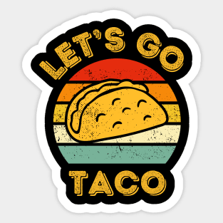 Lets-go-taco Sticker